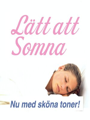 cover image of Lätt att Somna--nu med sköna toner--sova--sömn--sömnproblem